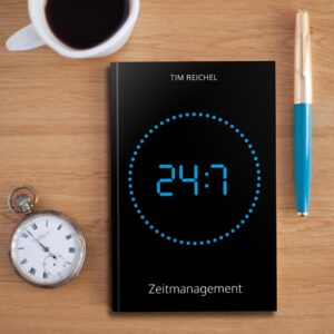 24/7-Zeitmanagement (Das Zeitmanagement-Buch für alle, die keine Zeit haben, ein Zeitmanagement-Buch zu lesen) von Tim Reichel erschienen im Studienscheiss Verlag