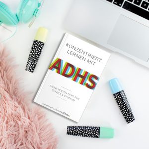 Konzentriert lernen mit ADHS (Meine besten Tipps für Schule und Studium) von Sara Dörwald erschienen im Studienscheiss Verlag